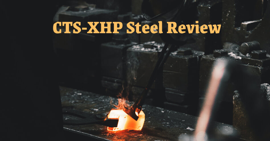 CTS-XHP Steel Review